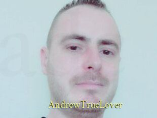 AndrewTrueLover