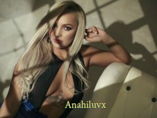 Anahiluvx