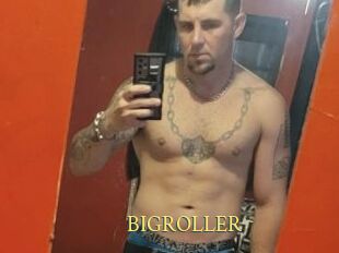 BIGROLLER