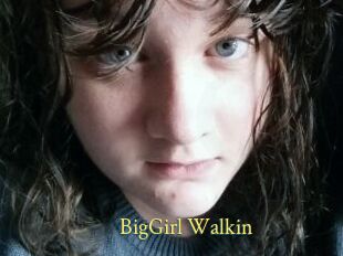 BigGirl_Walkin