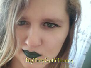 BigTittyGothTranny