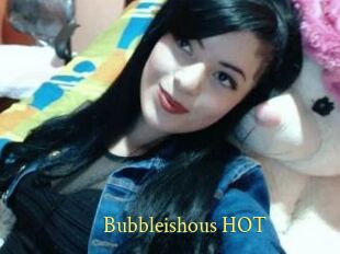 Bubbleishous_HOT