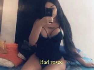 Bad_rosee