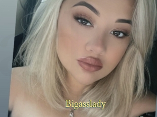 Bigasslady