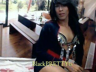 BlackPRETTYts