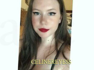 CELINEREYESS