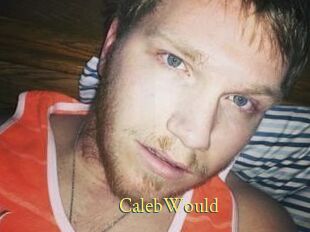 CalebWould