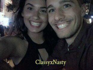 ClassyxNasty