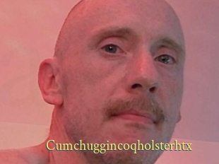 Cumchuggincoqholsterhtx