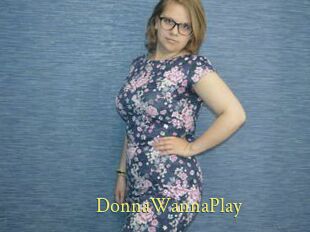DonnaWannaPlay