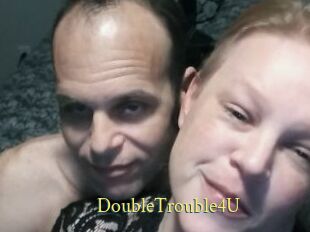 DoubleTrouble4U