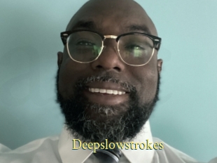 Deepslowstrokes