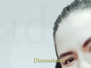 Dirtymelaxxx