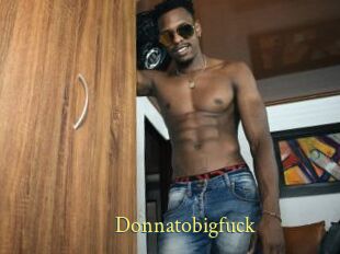Donnatobigfuck