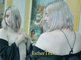 EstherTease