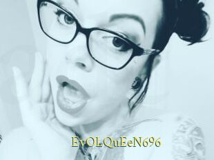 EvOLQuEeN696