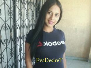 EvaDesireT