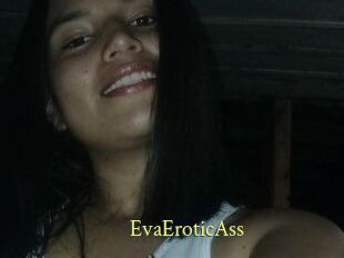 EvaEroticAss
