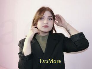 EvaMore