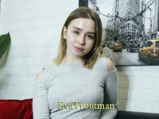 EvaTroutman