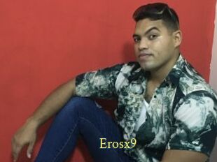 Erosx9