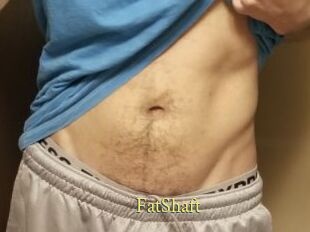 FatShaft