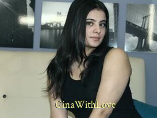 GinaWithLove