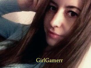 GirlGamerr