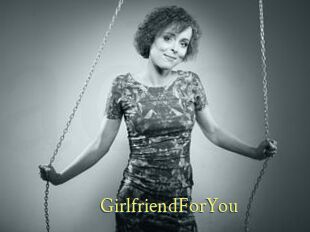 GirlfriendForYou