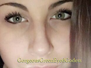 GorgeousGreenEyedGodess