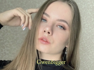 Gwenbigger