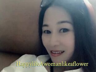 HappylifeAwomanlikeaflower