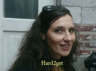 Hard2get