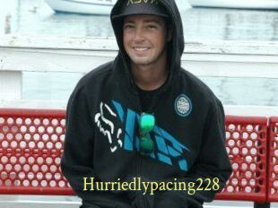 Hurriedlypacing228