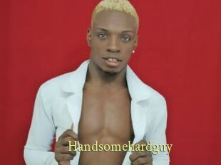 Handsomehardguy