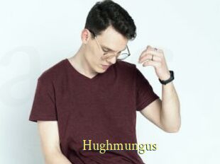 Hughmungus