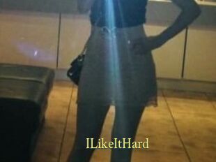 ILikeItHard