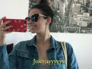 Juicyjayyyyyyy