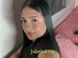 Juliethaking