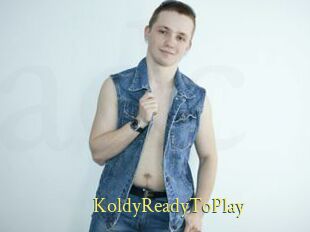 KoldyReadyToPlay