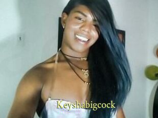 Keyshabigcock