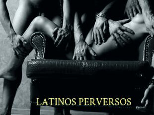 LATINOS_PERVERSOS