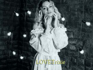 LOVETrixie