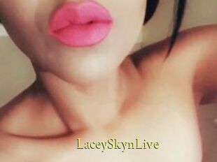 LaceySkynLive