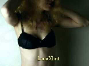 LanaXhot