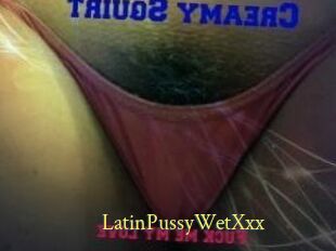 LatinPussyWetXxx