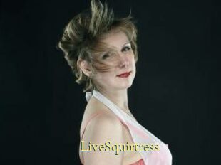 LiveSquirtress