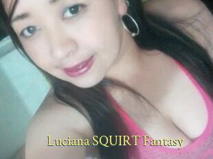 Luciana_SQUIRT_Fantasy