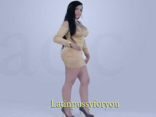 Latinpussyforyou