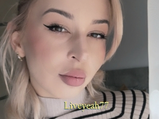 Liveyeah77